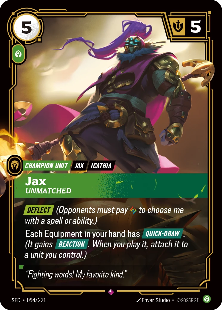 Jax, Unmatched
